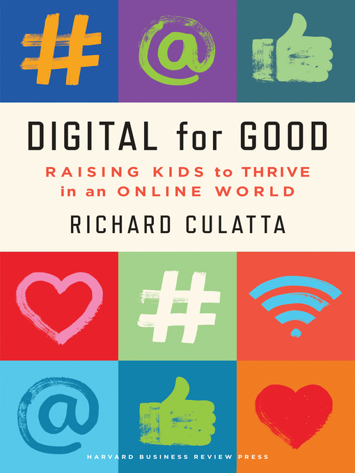 Title details for Digital for Good by Richard Culatta - Available